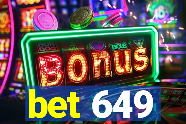 bet 649